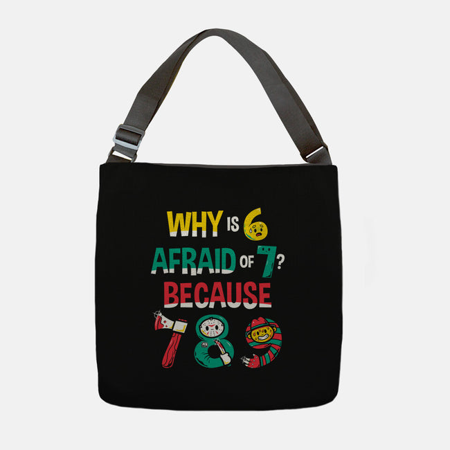 Why Is 6 Afraid Of 7-None-Adjustable Tote-Bag-krisren28