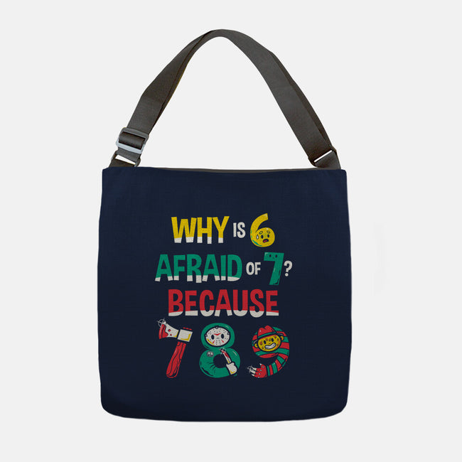 Why Is 6 Afraid Of 7-None-Adjustable Tote-Bag-krisren28