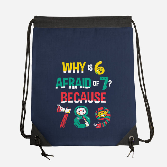 Why Is 6 Afraid Of 7-None-Drawstring-Bag-krisren28