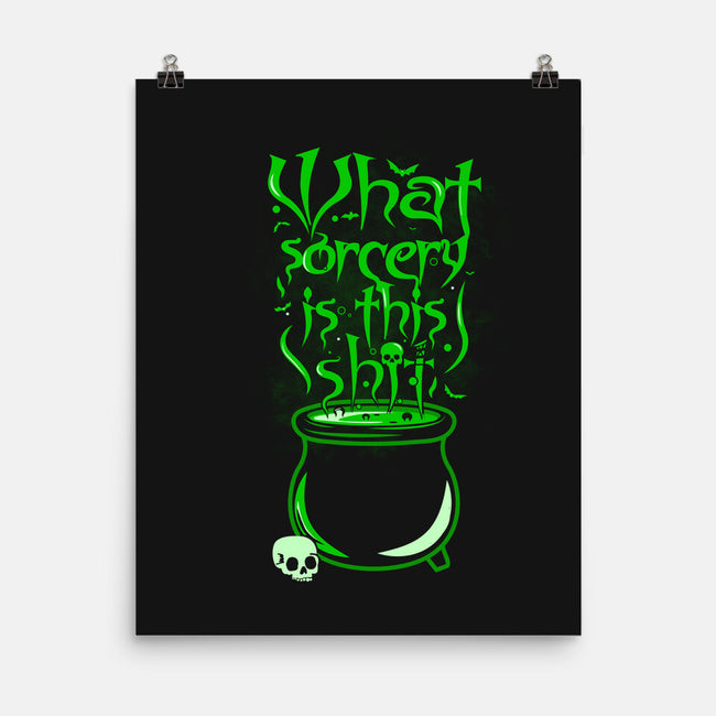 What Sorcery-None-Matte-Poster-piercek26