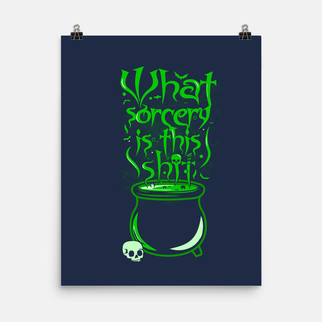 What Sorcery-None-Matte-Poster-piercek26