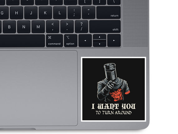 I Want You To Turn Around