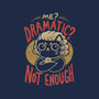 Not Dramatic Enough-Mens-Basic-Tee-eduely