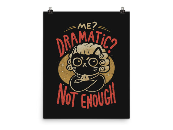 Not Dramatic Enough