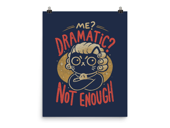 Not Dramatic Enough