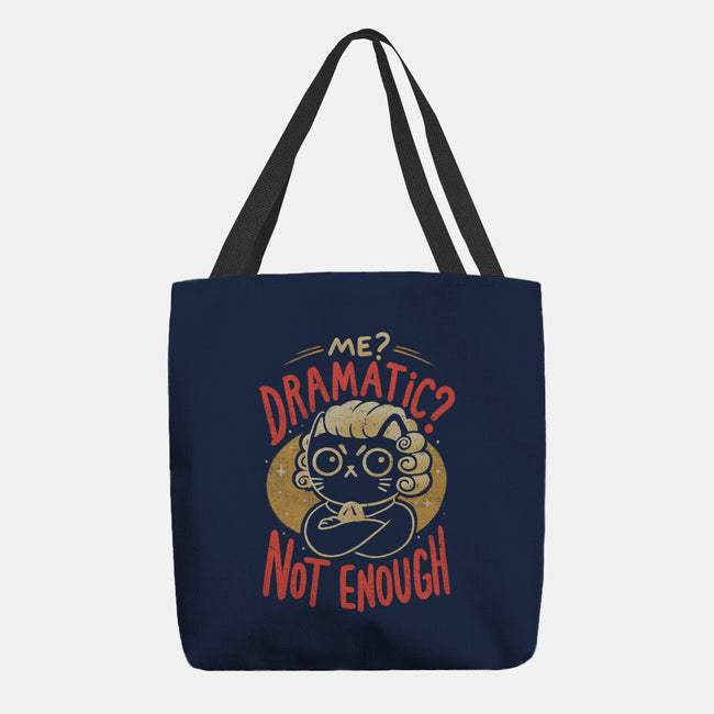 Not Dramatic Enough-None-Basic Tote-Bag-eduely