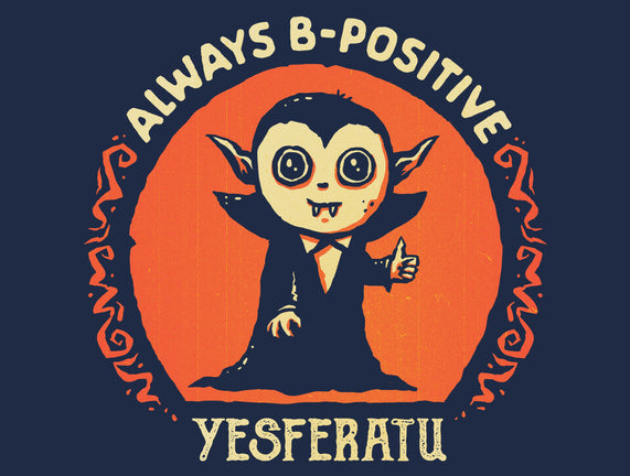 Always B-Positive