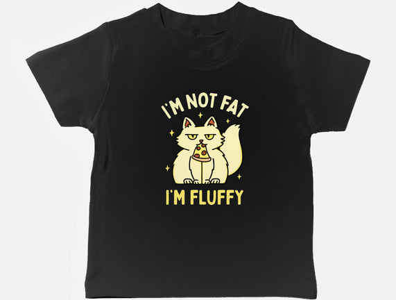 I'm Not Fat I'm Fluffy