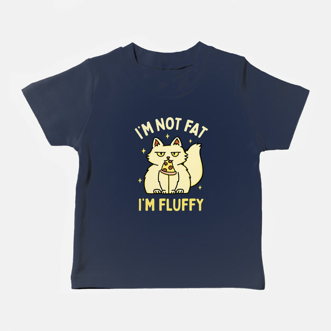 I'm Not Fat I'm Fluffy-Baby-Basic-Tee-brunopires