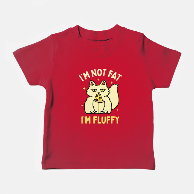 I'm Not Fat I'm Fluffy-Baby-Basic-Tee-brunopires