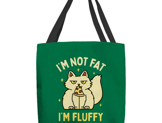 I'm Not Fat I'm Fluffy