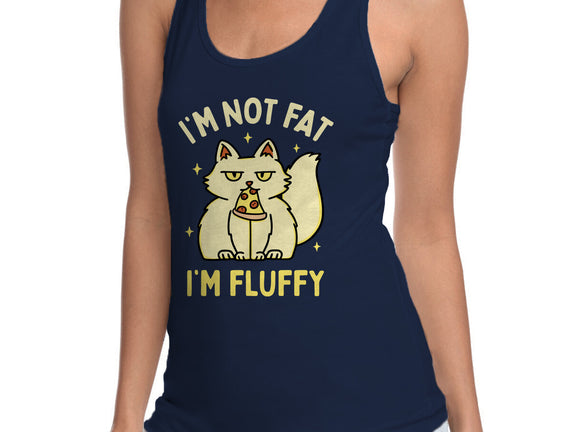 I'm Not Fat I'm Fluffy