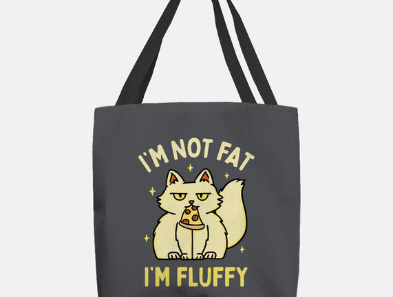 I'm Not Fat I'm Fluffy