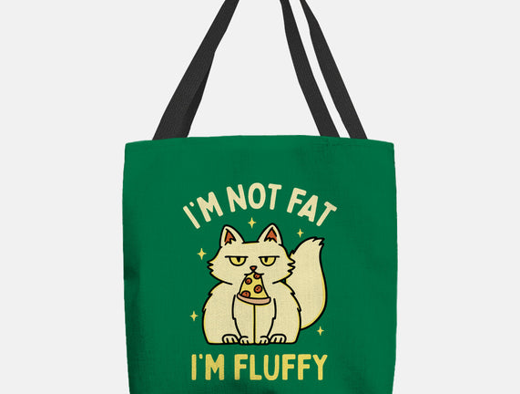 I'm Not Fat I'm Fluffy