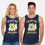 I'm Not Fat I'm Fluffy-Unisex-Basic-Tank-brunopires