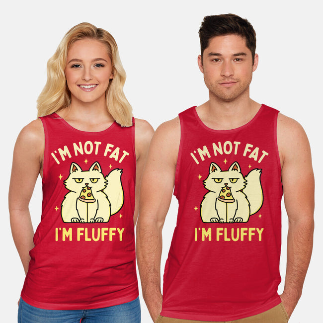 I'm Not Fat I'm Fluffy-Unisex-Basic-Tank-brunopires