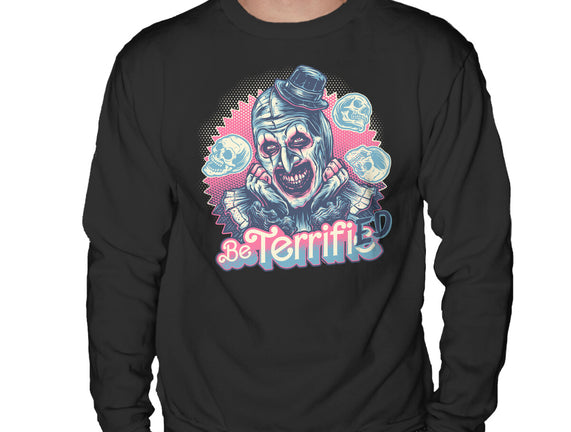 Be Terrified