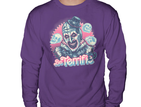 Be Terrified