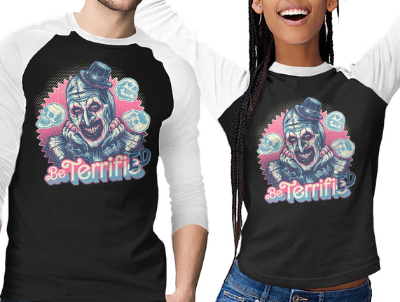 Be Terrified
