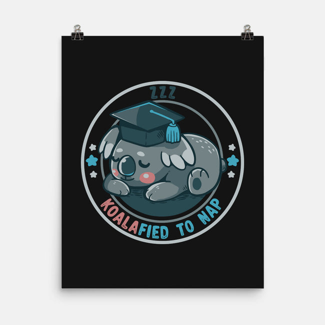 Koalafied To Nap-None-Matte-Poster-TechraNova
