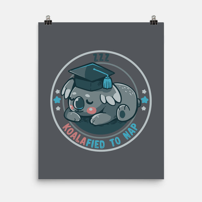Koalafied To Nap-None-Matte-Poster-TechraNova