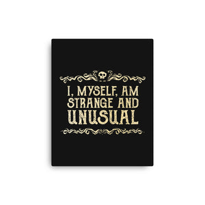 I Am Strange And Unusual