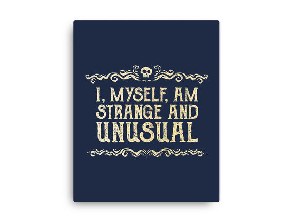 I Am Strange And Unusual