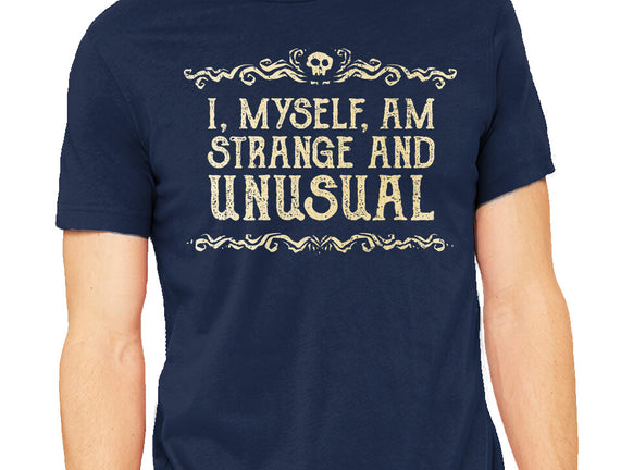 I Am Strange And Unusual