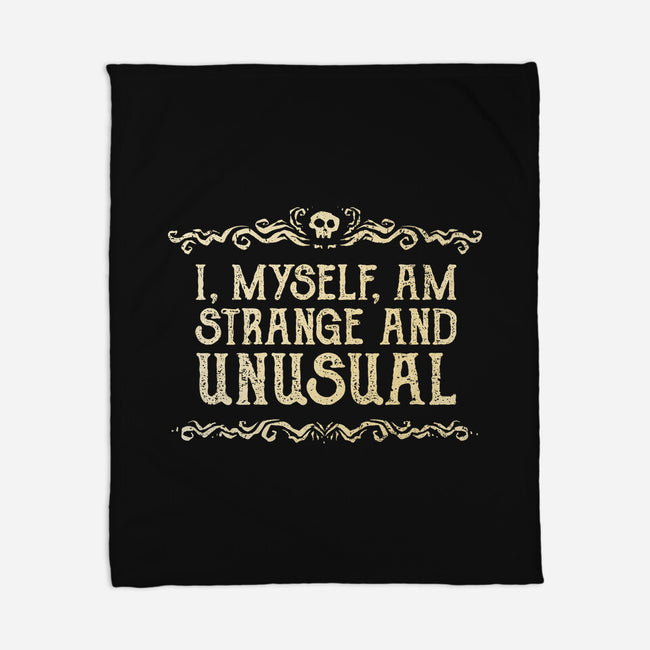I Am Strange And Unusual-None-Fleece-Blanket-kg07