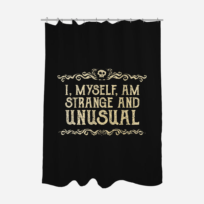 I Am Strange And Unusual-None-Polyester-Shower Curtain-kg07