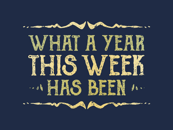 What A Year This Week Has Been