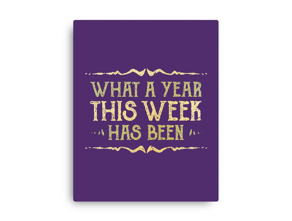 What A Year This Week Has Been