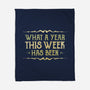 What A Year This Week Has Been-None-Fleece-Blanket-kg07