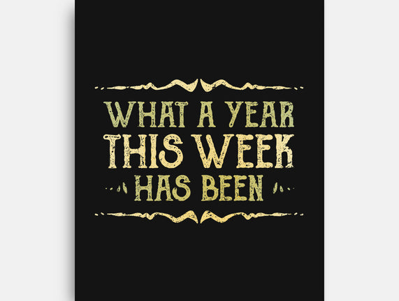 What A Year This Week Has Been