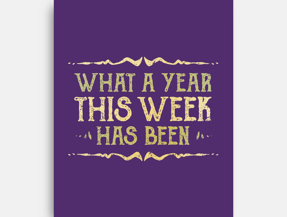 What A Year This Week Has Been