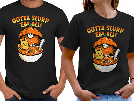 Gotta Slurp Em All