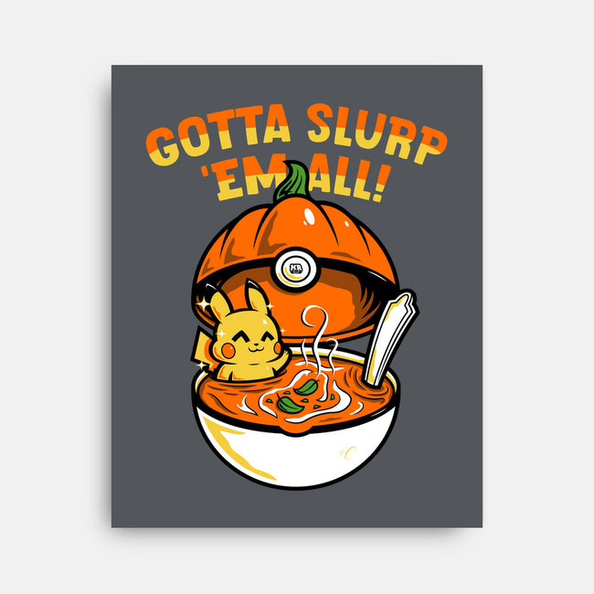 Gotta Slurp Em All-None-Stretched-Canvas-krisren28