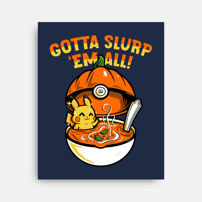 Gotta Slurp Em All-None-Stretched-Canvas-krisren28