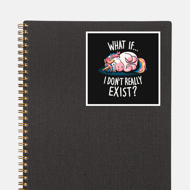 What If I Don't Exist-None-Glossy-Sticker-koalastudio