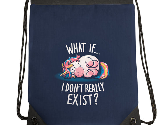 What If I Don't Exist
