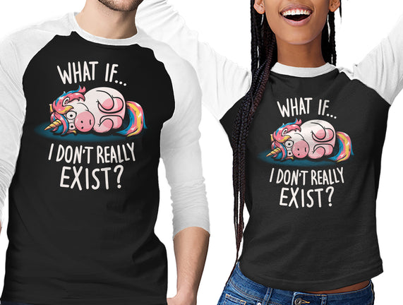 What If I Don't Exist