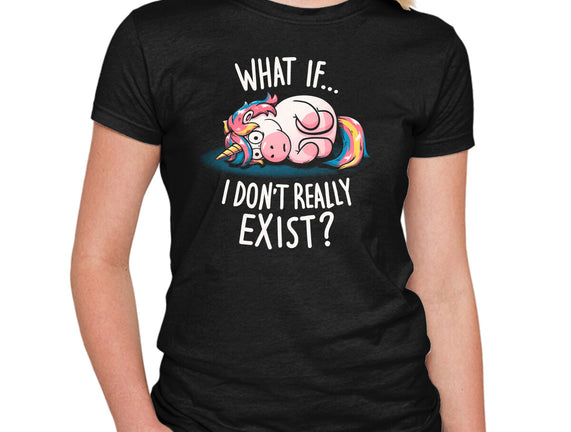 What If I Don't Exist