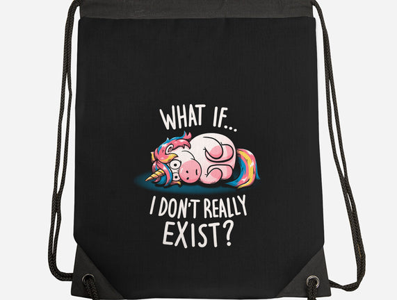 What If I Don't Exist