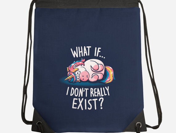 What If I Don't Exist
