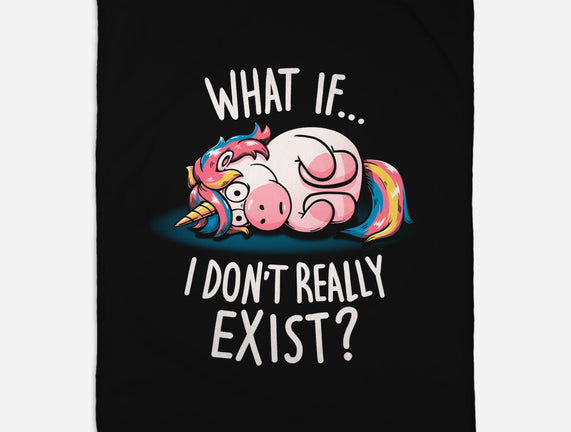 What If I Don't Exist