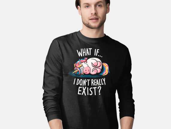 What If I Don't Exist