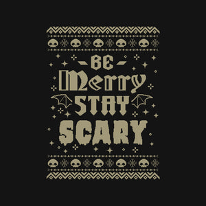 Be Merry Stay Scary Ugly Sweater