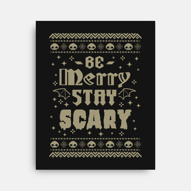 Be Merry Stay Scary Ugly Sweater-None-Stretched-Canvas-xMorfina