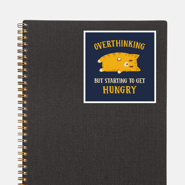Overthinking But Getting Hungry-None-Glossy-Sticker-kg07