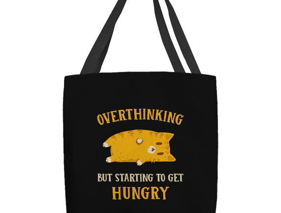 Overthinking But Getting Hungry